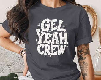 Gel Yeah Crew T-Shirt, Funny Nail Tech Shirt, Retro Nail Artist Tee, Cute Manicurist Gift, Salon Matching Squad Graphic Tee, Esthetician Top