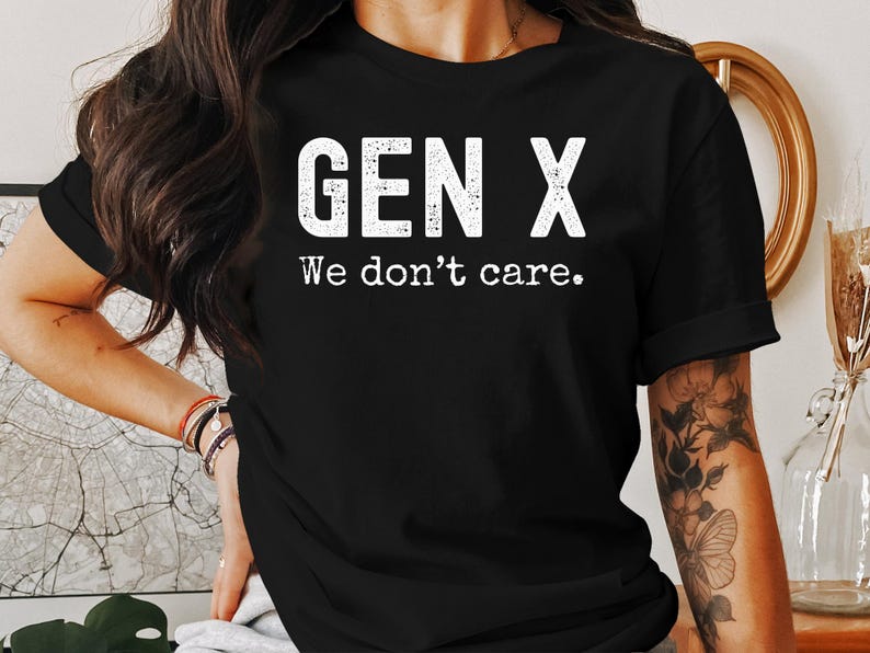 Camiseta Gen X We Dont Care Camiseta gráfica engraçada para a geração X, roupa casual, presente para amigos, camiseta da moda, humor da geração X imagem 4