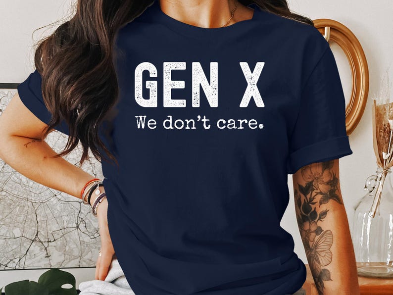 Camiseta Gen X We Dont Care Camiseta gráfica engraçada para a geração X, roupa casual, presente para amigos, camiseta da moda, humor da geração X imagem 3