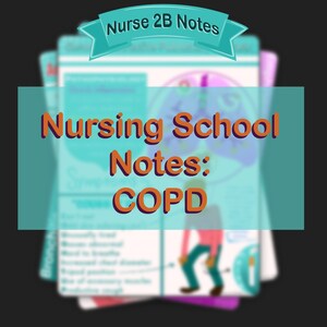 Può includere: Una pila di guide di studio colorate con il titolo "Nursing School Notes: COPD" su uno sfondo blu-verde. Il titolo è in testo arancione con un contorno bianco. La guida superiore ha un nastro blu con il testo "Nurse 2B Notes" in testo bianco.