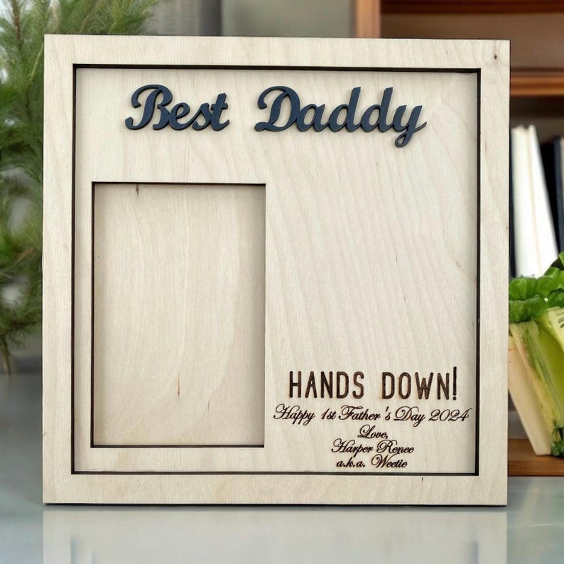 Personalized "Best Daddy Hands Down" Photo Frame, Engraved Wood Keepsake Child’s handwriting