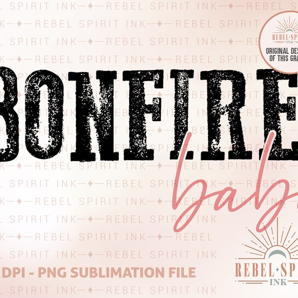 Bonfire Babe , Bonfire PNG, Fall PNG, Autumn Png, Camping Png, Campfire Png, Fall Sublimation, Sublimation Png, High Resolution