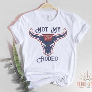 Not My First Rodeo PNG, Vintage Rodeo Sublimation, Western Sublimation ...