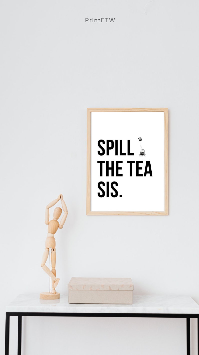 Spill the Tea Sis | Printable Wall Art | Inspirational Quote | Positive ...