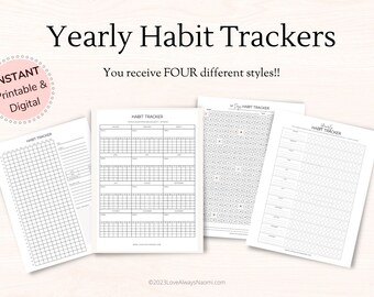 May include: Four different printable yearly habit tracker designs. The designs include a grid, a calendar, a dot grid, and a circle grid. The text "Yearly Habit Tracker" is at the top of the image. The text "You receive FOUR different styles!!" is below the title. The text "INSTANT Printable & Digital" is in a circle at the top left of the image.