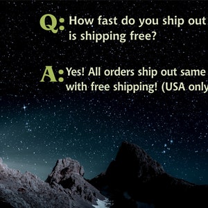 May include: A starry night sky with two rocky mountain peaks. Text overlay reads: "Q: How fast do you ship out and is shipping free? A: Yes! All orders ship out same day with free shipping! (USA only)"