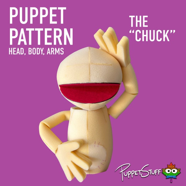 Foam Puppet Pattern "Chuck"- Head, body and arms!