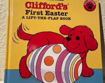 Clifford's First Easter A Lift The Flap Book 1995