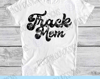 Track Mom Digital PNG download, Distressed Track mom png, Digital png download, track mama, sports mama png, PNG file for sublimation