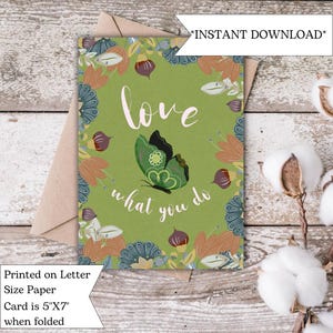 Ama lo que haces - Tarjeta con cita inspiradora, descarga digital floral motivacional, tarjeta de aliento, tarjeta de motivación digital