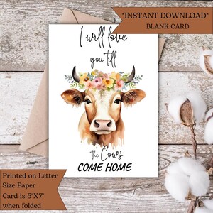 I Will Love You Till the Cows Come Home Card – Funny Farm Animal Pun – Cute Cow Valentine or Anniversary Card – Digital Download - Instant
