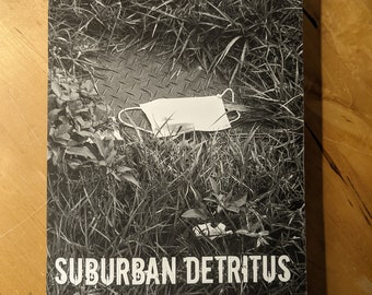 Suburban Detritus - Photo Zine