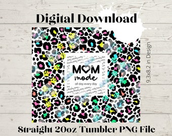 Mom Mode -20oz Skinny Straight Tumbler design High Resolution PNG file DOWNLOAD