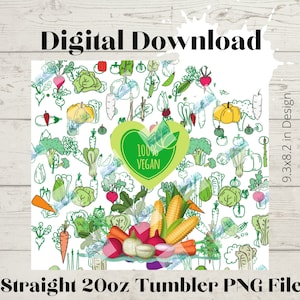 100% Vegan -20oz Skinny Straight Tumbler design High Resolution PNG file DOWNLOAD