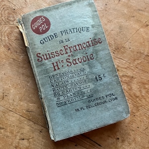 Antique French 1907 Practical Guide to French Switzerland / Fold-Out Maps