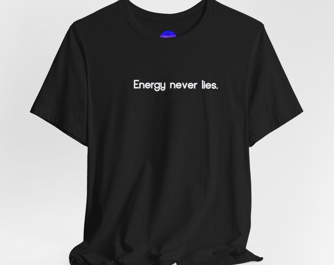 Energy Never Lies Scorpio Zodiac tee | Minimalist text graphic t-shirt