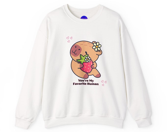 Cute Strawberry Capybara You're My Favorite Human Sweatshirt | Cute Animal Cozy Top