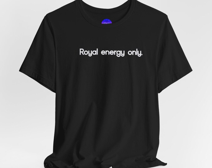 Royal energy only Leo Zodiac Tee | Minimalist text shirt