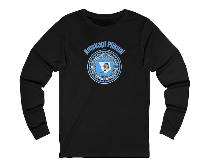 Blackfeet Amskapi Piikuni Long Sleeve Tee – Unisex Native Shirt, Indigenous Graphic Tee, Sustainable Apparel, Iron Woman 80