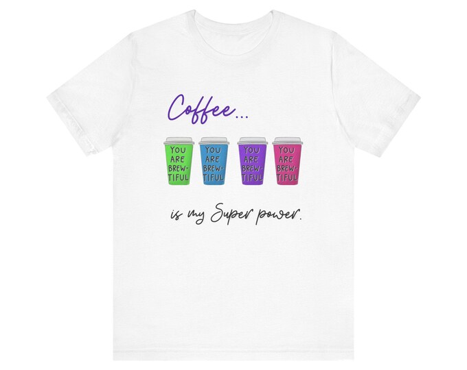 Brew-tiful Coffee Unisex Jersey Short Sleeve Tee
