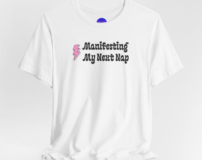 Manifesting My Next Nap T-Shirt | Lightning Bolt Graphic, Relaxed Sleepy Vibe