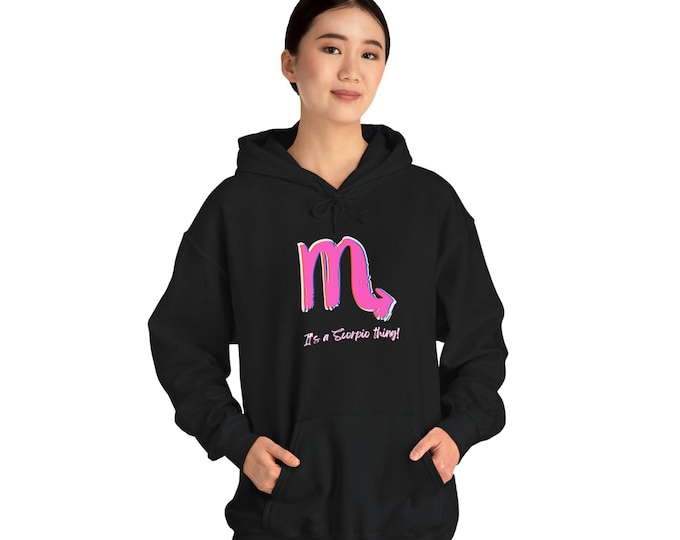 Scorpio Hoodie | Pink & Black Unisex Astrological Sweatshirt | It’s a Scorpio Thing | Zodiac Gift | Cozy Astrology Hoodie for Fall/Winter
