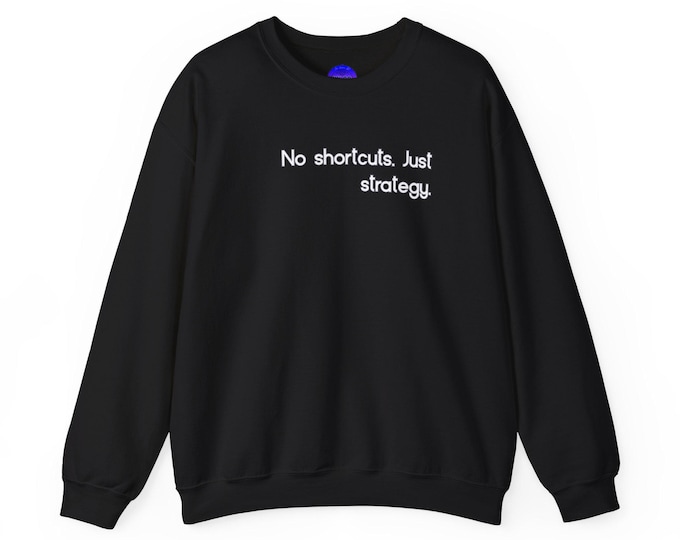 No shortcuts. Just strategy. Capricorn Zodiac Crewneck Sweatshirt | Motivational Text, Minimal Black