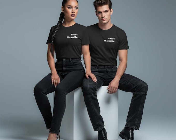 Trust the Path shirt | Inspirational text tee, minimalist black tee