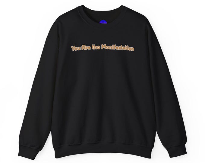 You Are The Manifestation text The Magician Tarot Sweatshirt | Affirmation Crewneck