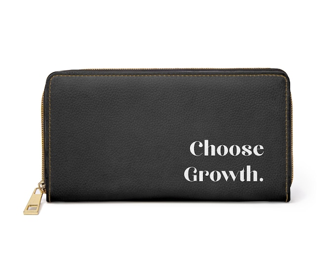 Choose Growth phrase Zipper Wallet | Inspirational Quote, Black Zip Wallet