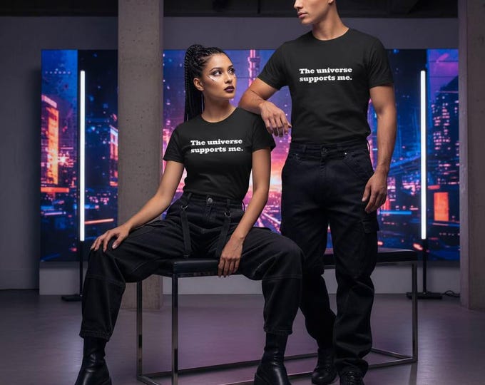 The universe supports me T-Shirt | Affirmation Tee, Positive Quote Shirt