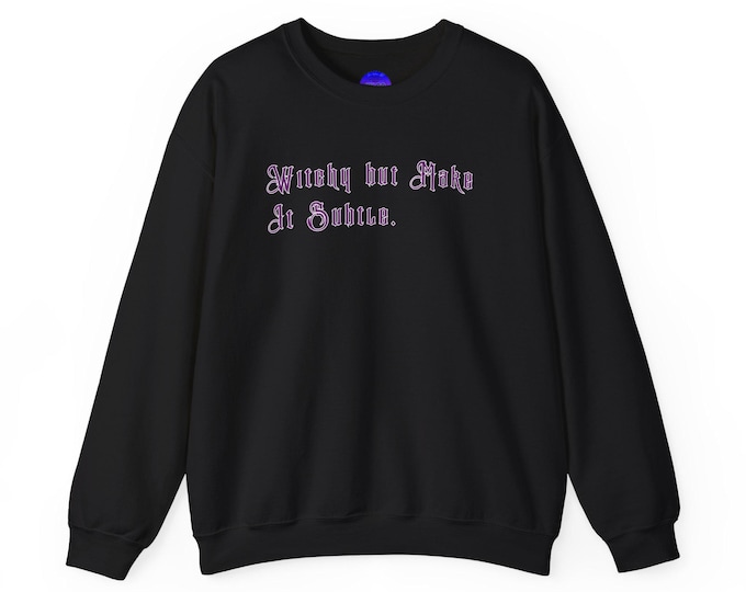Witchy But Make It Subtle Tarot sweatshirt | Crewneck Pullover