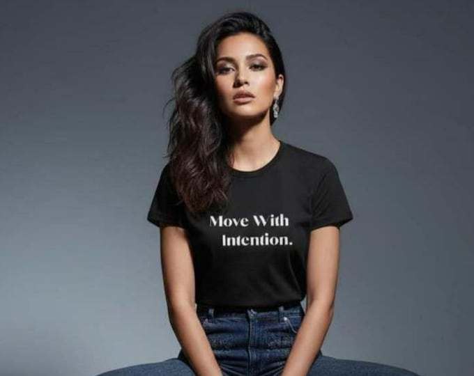 Move With Intention Tee | Motivational Typography Shirt, Minimalist Black Tee