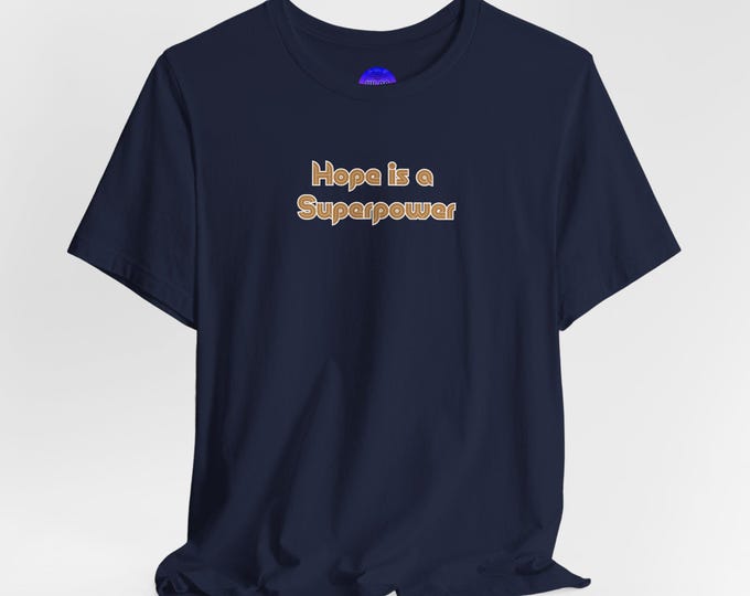 Hope is a Superpower text The Star Tarot T-Shirt | Inspirational Text Tee, Positive Message