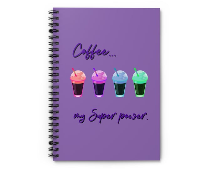 Coffee is my Super frap power rainbow Spiral Notebook - Ruled Line