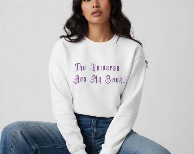 The Universe Has My Back Tarot sweatshirt | Positive Astrology Quote Crewneck