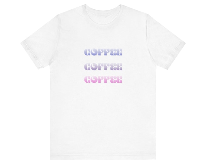 Coffee, Coffee, Coffee bold Jersey Short Sleeve Tee