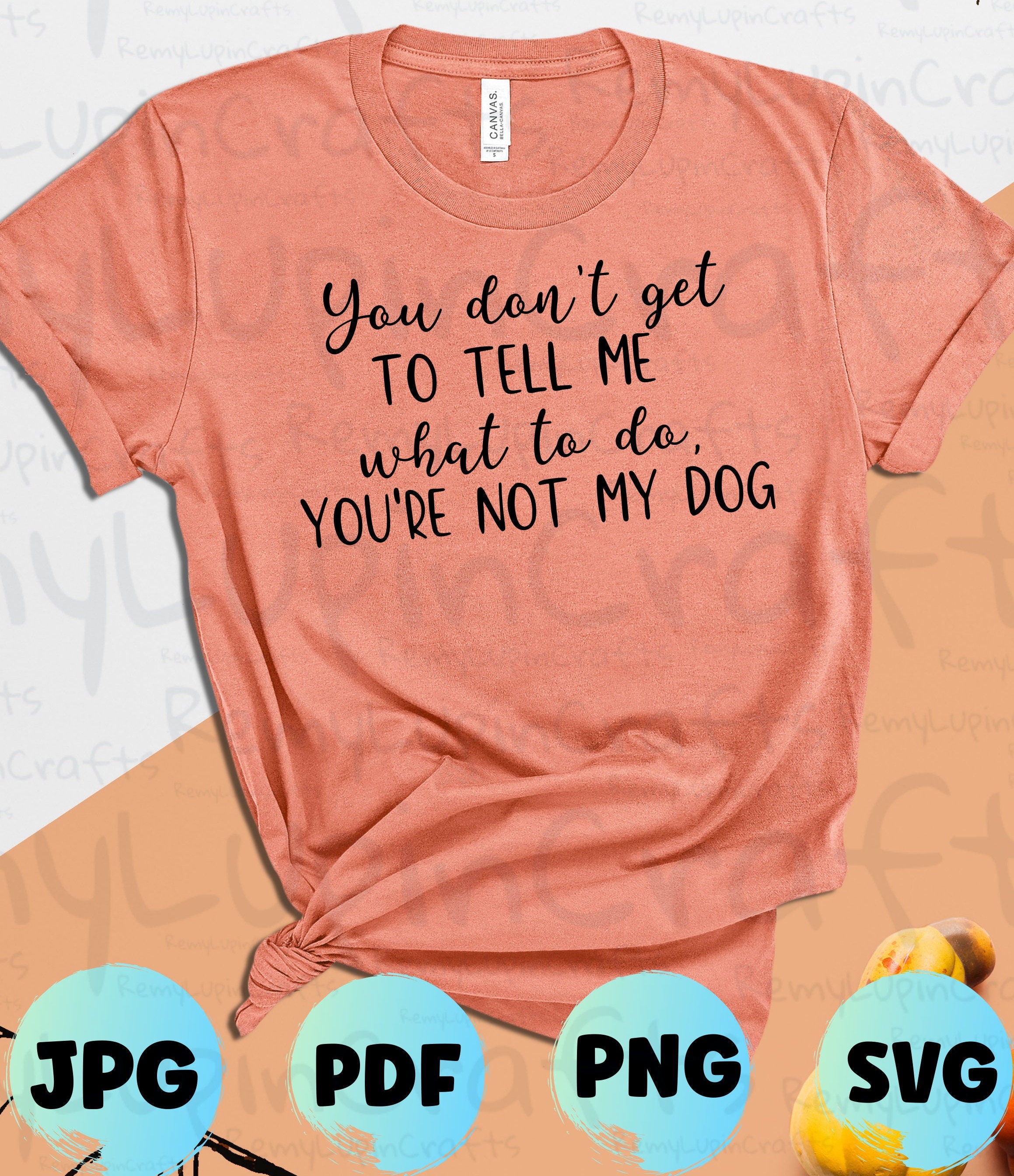Funny Quote SVG File: You're Not My Dog (Digital File) - Thumbnail 2
