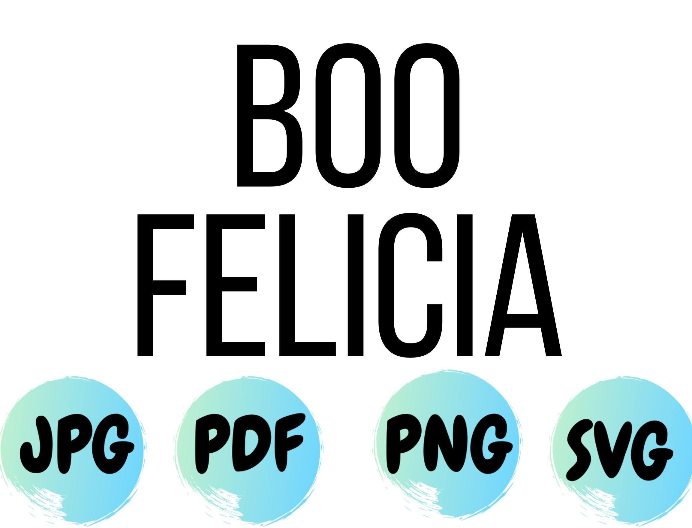 Halloween SVG Cut Files: Boo Felicia T-Shirt Design (Instant Download) - Thumbnail 3