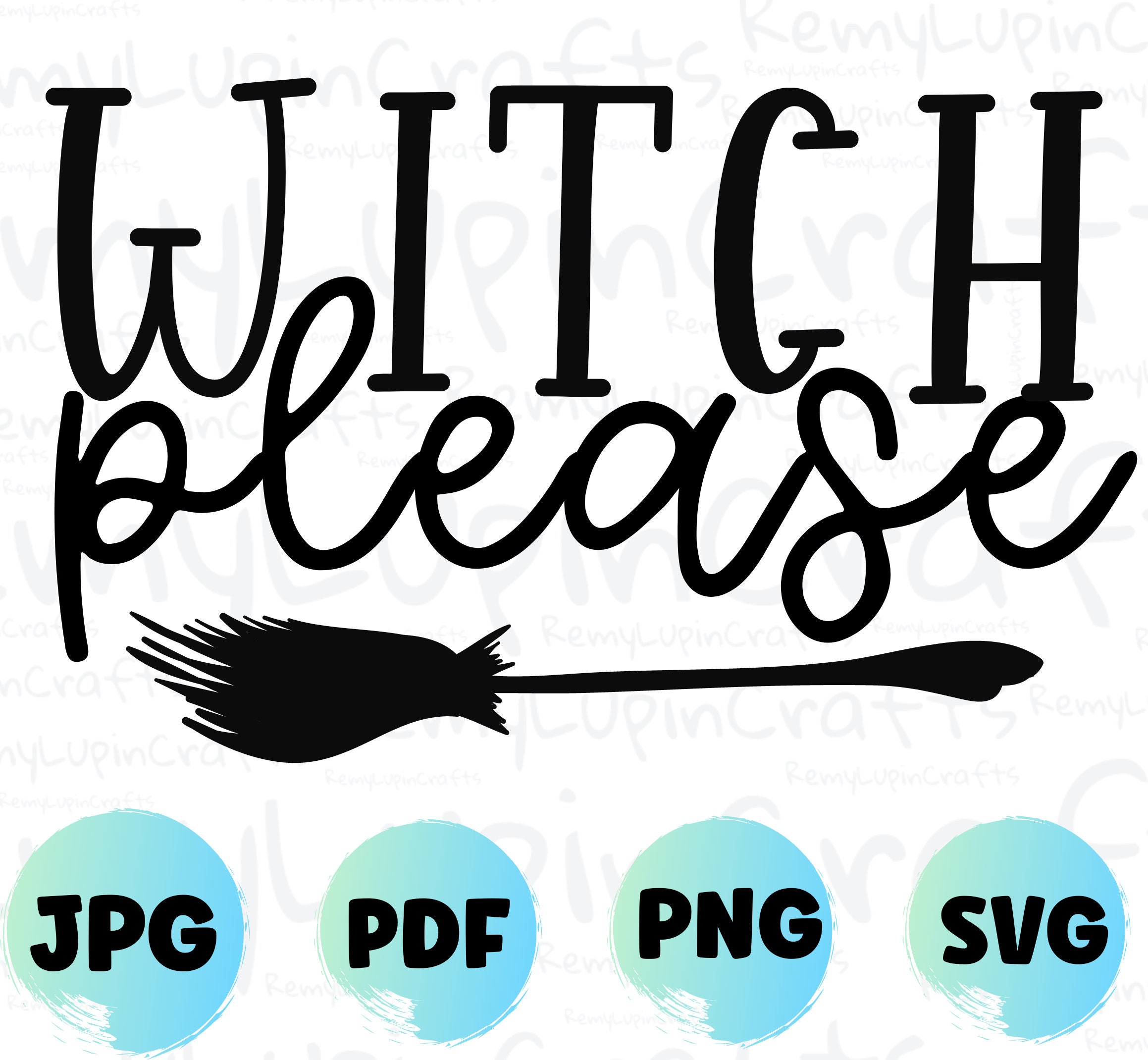 Halloween SVG Cut Files: Witch Please T-shirt Design (Digital Download) - Thumbnail 2