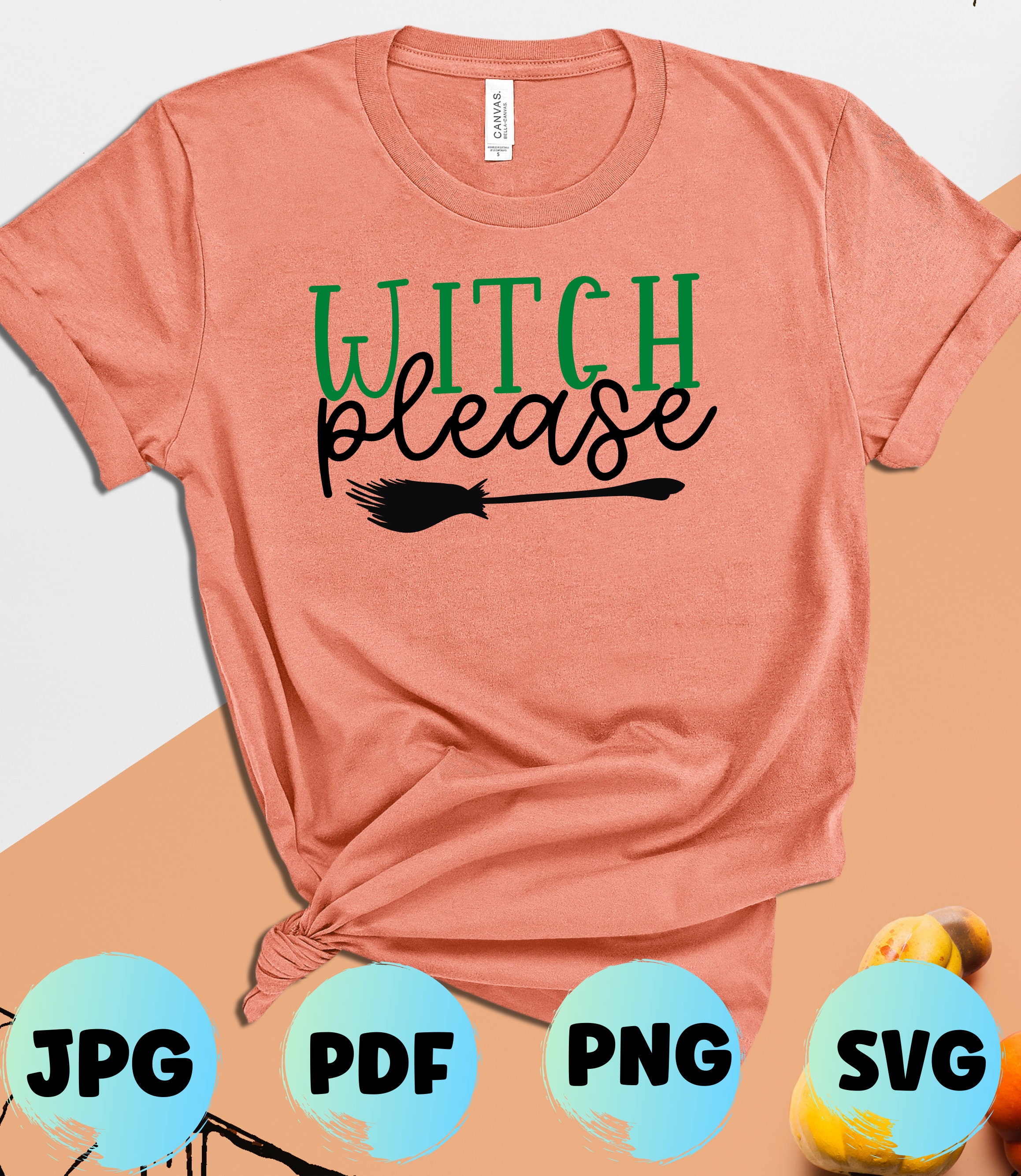Halloween SVG Cut Files: Witch Please T-shirt Design (Digital Download) - Thumbnail 4