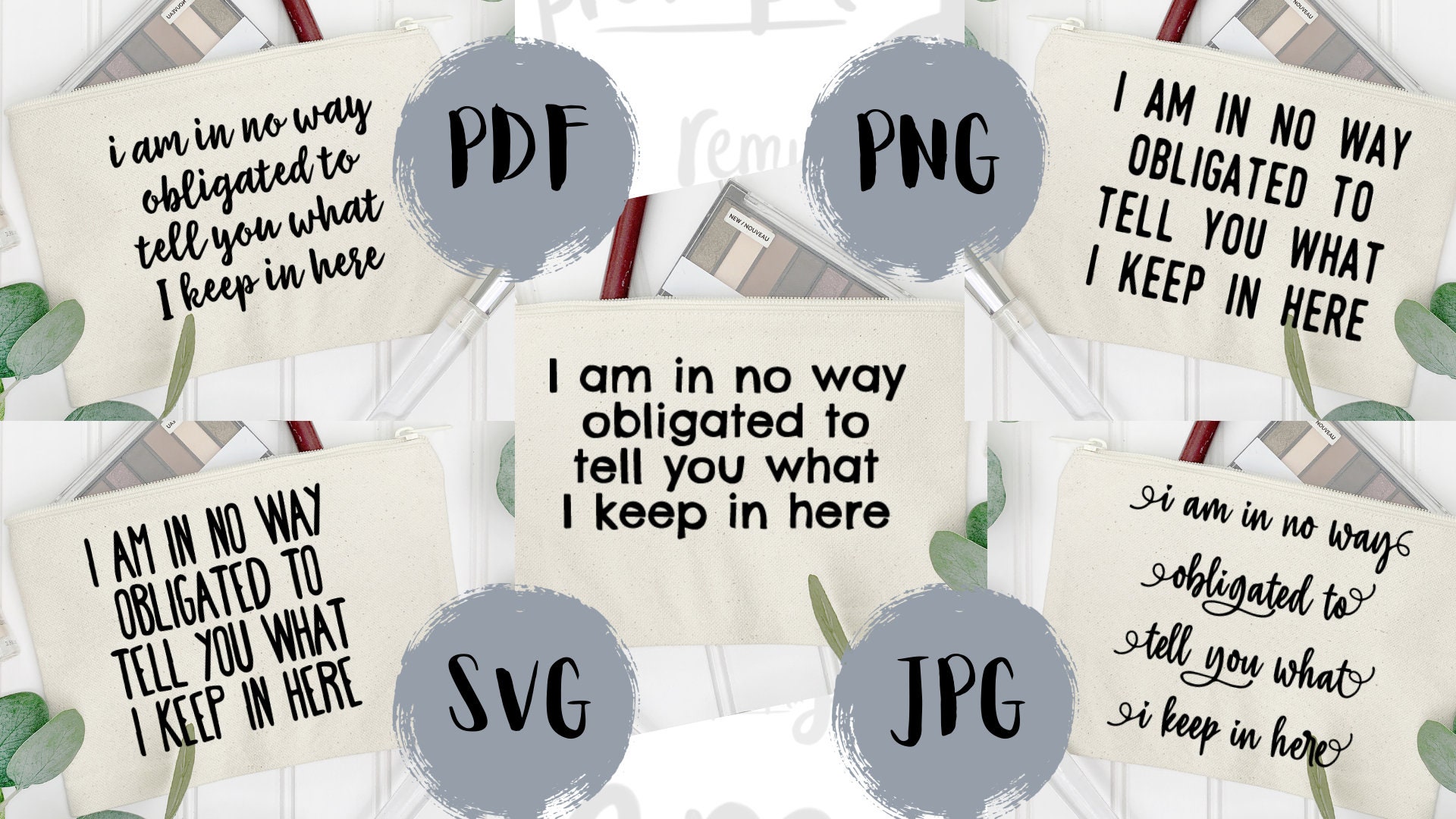 Makeup Bag Quotes SVG Bundle: 5 Styles, Commercial Use (Digital Download) - Thumbnail 5