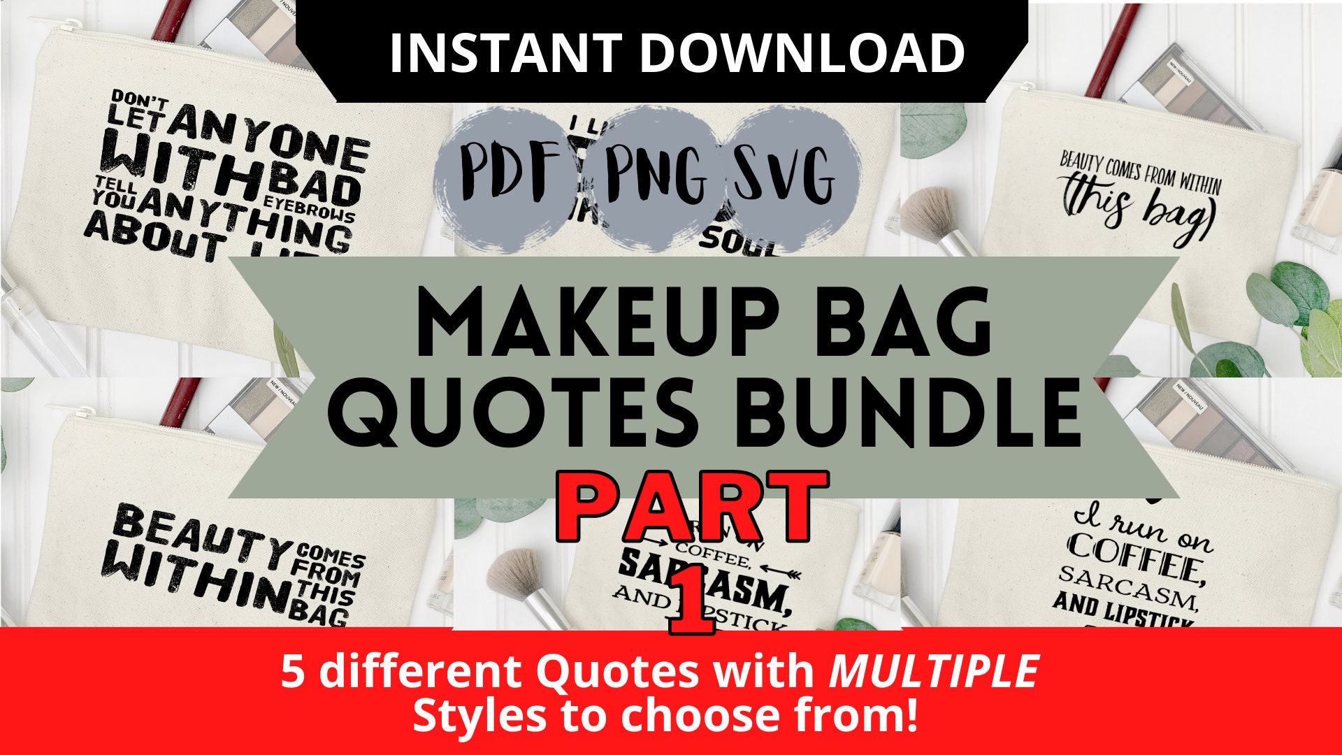 Makeup Quotes SVG Bundle: Cricut Ready Cut Files (Digital Download)