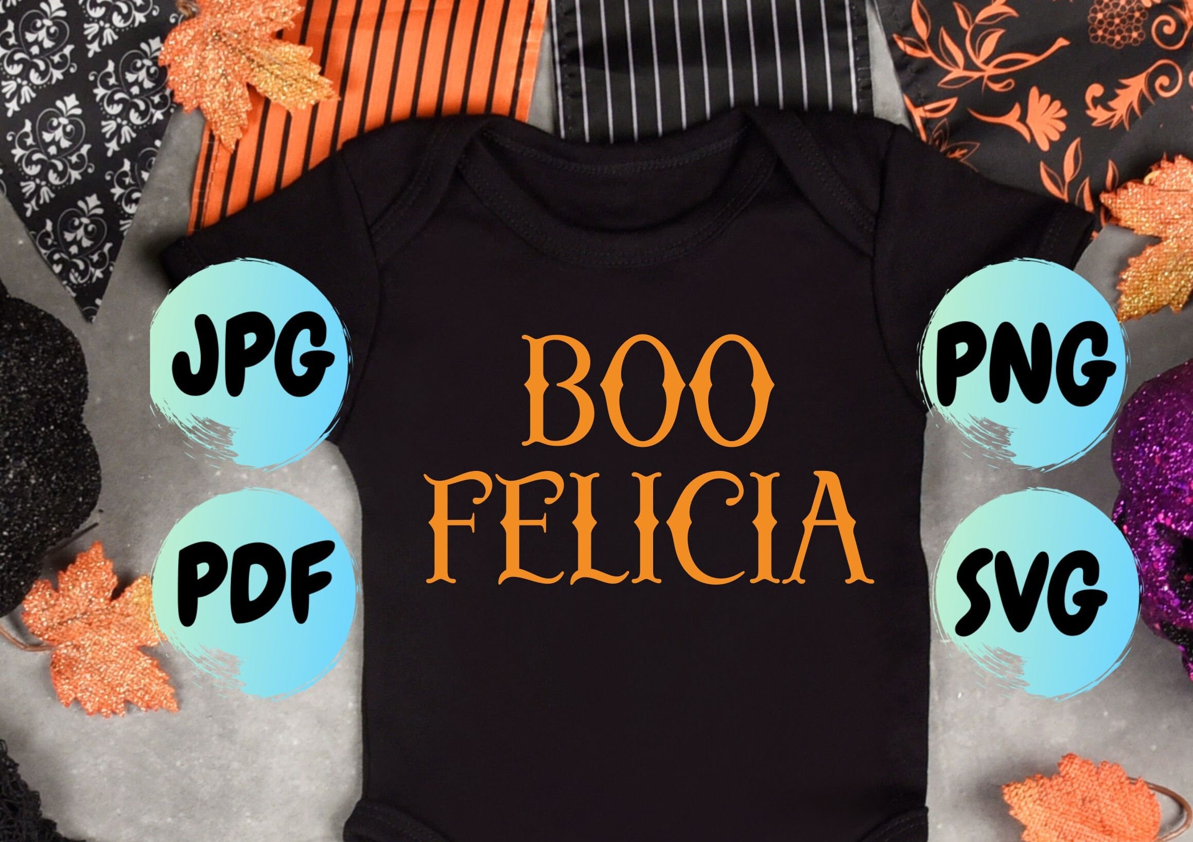 Halloween SVG Cut Files: Boo Felicia T-Shirt Design (Instant Download) - Thumbnail 5