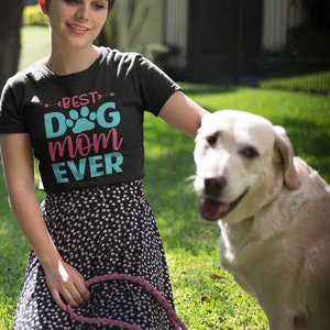 Best Dog Mom Ever PNG, Dog Mom Shirt, Mom T-shirt, Mom Tee, Gift for Mom, Dog Mom Shirt PNG , Best Gift for Mom,PNG Digital Download