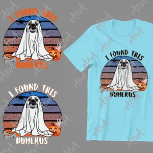 I Found This Humerus png,Halloween png ,Halloween Vintage Ghost ,Funny Halloween png, Png Digital Download,