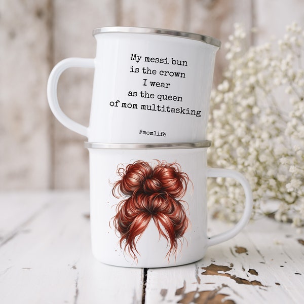 Messy Bun Emaille Tasse / Campertasse mit Frauendesign/ Momlife/rot/blond/schwarz/dreadlocks/ Muttertagsgeschenk/ Geburtstgsgeschenk Mom