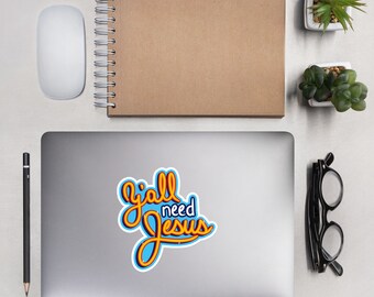 Vous avez tous besoin de Jésus 5" vinyle autocollant Christian Decal