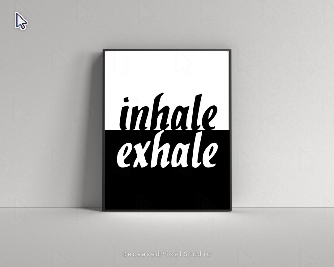 Instant Download Printable Art, Inhale Exhale, Wall Art Print, Quote