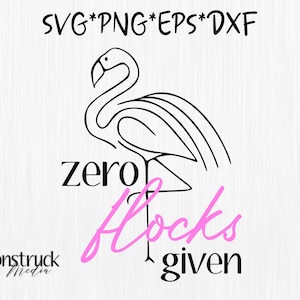 Puede incluir: Ilustración en blanco y negro de un flamenco con el texto "zero flocks given" en letras rosas.